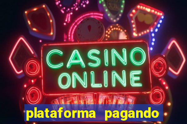 plataforma pagando fortune tiger